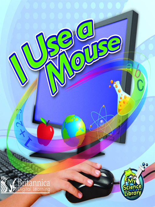 Title details for I Use a Mouse by Kelli L. Hicks - Available